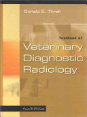 Textbook of veterinary diagnostic radiology /