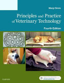 Principles and practice of veterinary technology /