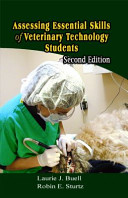 Assessing essential skills of veterinary technology students /