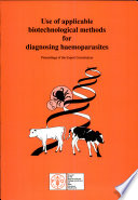 Use of applicable biotechnological methods for diagnosing haemoparasites : proceedings of the expert consultation, Mérida, Mexico, 4-6 October 1993 /