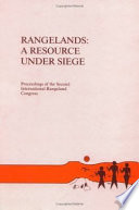 Rangelands : a resource under siege : proceedings of the Second International Rangeland Congress /