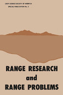 Range research and range problems papers presented at the annual meeting of the Crop Science Society of America in Tucson, Arizona, August 1970.
