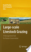 Large-scale livestock grazing : a management tool for nature conservation /