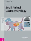 Small animal gastroenterology /