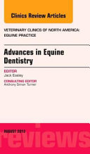 Advances in equine dentistry /