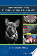 Breed predispositions to dental and oral disease in dogs /