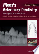 Wiggs's veterinary dentistry : principles and practice /