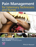 Pain management for veterinary technicians and nurses /