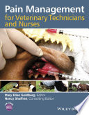 Pain management for veterinary technicians and nurses /