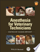 Anesthesia for veterinary technicians /