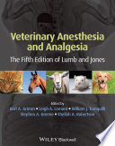 Veterinary anesthesia and analgesia /