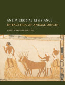 Antimicrobial resistance in bacteria of animal origin /
