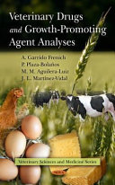 Veterinary drugs and growth-promoting agent analyses /