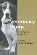 Veterinary drugs : synonyms & properties /