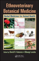 Ethnoveterinary botanical medicine : herbal medicines for animal health /