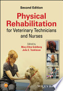 Physical rehabilitation for veterinary technicians and nurses /