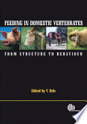 Feeding in domestic vertebrates : from structure to behaviour /