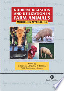 Nutrient digestion and utilization in farm animals : modelling approaches /