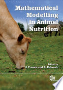 Mathematical modelling in animal nutrition /