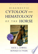 Diagnostic cytology and hematology of the horse /