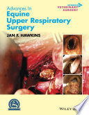 Advances in equine upper respiratory surgery /