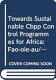 Towards sustainable CBPP control programmes for Africa : FAO-OIE-AU/IBAR-IAEA Consultative Group on Contagious Bovine Pleuropneumonia third meeting, Rome, 12-14 November 2003.