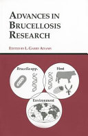 Advances in brucellosis research /