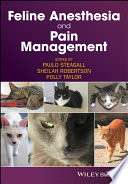 Feline anesthesia and pain management /