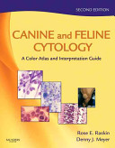 Canine and feline cytology : a color atlas and interpretation guide /
