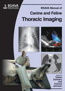 BSAVA manual of canine and feline thoracic imaging /
