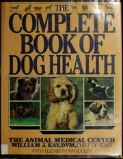 The Complete book of dog health /