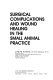 Surgical complications and wound healing in the small animal practice /