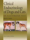 Clinical endocrinology of dogs and cats : an illustrated text /