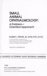 Small animal ophthalmology : a problem-oriented approach /