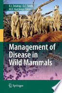 Management of disease in wild mammals /