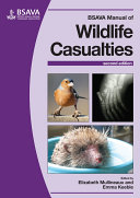 BSAVA manual of wildlife casualties /