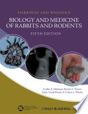 Harkness and Wagner's biology and medicine of rabbits and rodents /