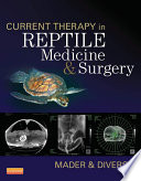 Current therapy in reptile medicine & surgery /