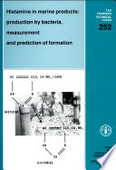 Histamine in marine products : production by bacteria, measurement and prediction of formation /