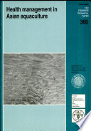 Health management in Asian aquaculture : proceedings of the Regional Expert Consultation on Aquaculture Health Management in Asia and the Pacific, Serdang, Malaysia, 22-24 May 1995 /