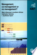 Management, co-management, or no management? : major dilemmas in southern African freshwater fisheries /