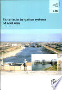 Fisheries in irrigation systems of arid Asia /