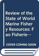 Review of the state of world marine fishery resources /