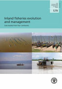 Inland fisheries evolution and management : case studies from four continents /