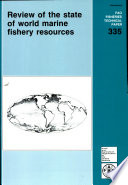 Review of the state of the world marine fishery resources /