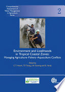 Environment and livelihoods in tropical coastal zones : managing agriculture-fishery-aquaculture conflicts /