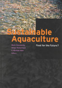 Sustainable aquaculture : food for the future? : proceedings of the second International Symposium on Sustainable Aquaculture : Oslo, Norway, 2-5 November 1997 /