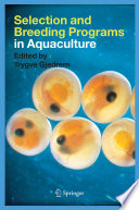Selection and breeding programs in aquaculture /
