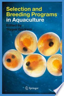 Selection and breeding programs in aquaculture /