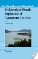 Ecological and genetic implications of aquaculture activities /